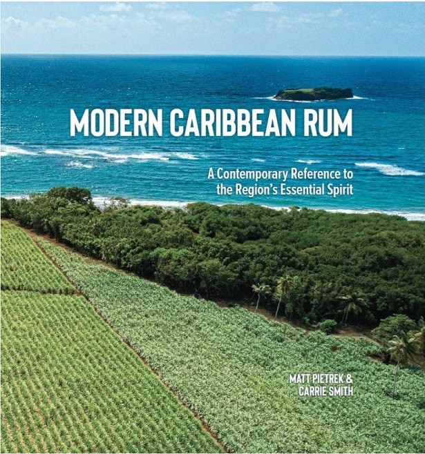 Kniha o karibském rumu - Modern Caribbean Rum - A Contemporary Reference to the Region's Essential Spirit.